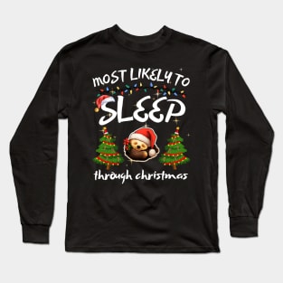 Most Likely To Sleep Through Christmas Funny Christmas Long Sleeve T-Shirt